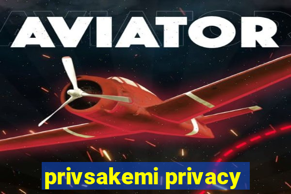 privsakemi privacy