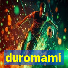 duromami