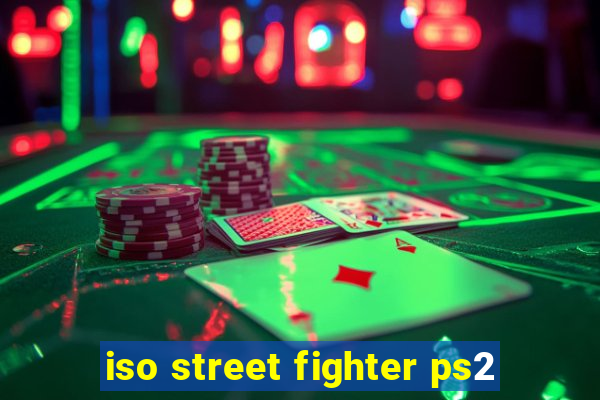 iso street fighter ps2