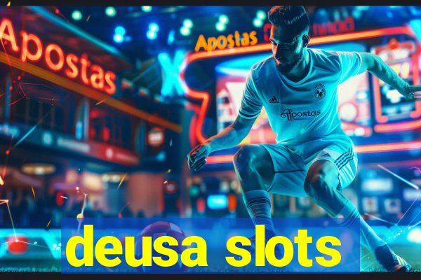 deusa slots