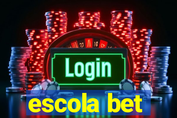 escola bet