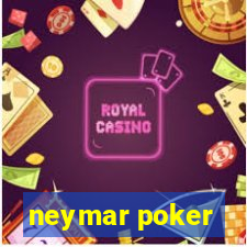 neymar poker