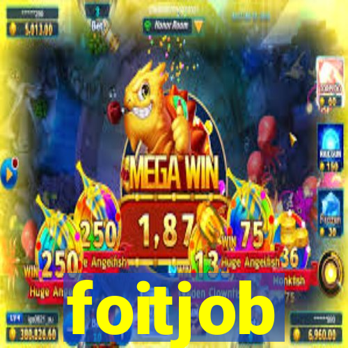 foitjob