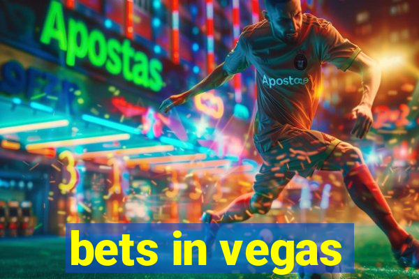 bets in vegas