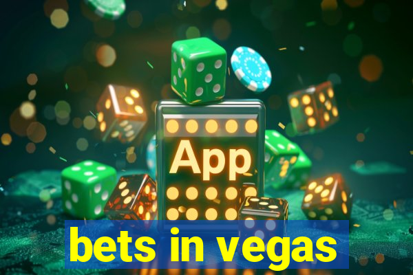 bets in vegas