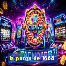 la purga de 1668