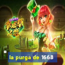 la purga de 1668