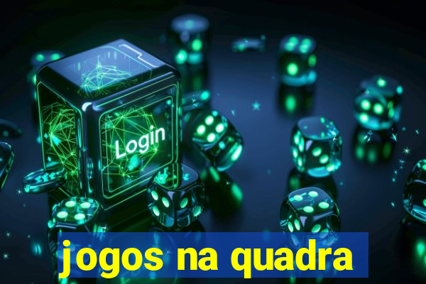 jogos na quadra