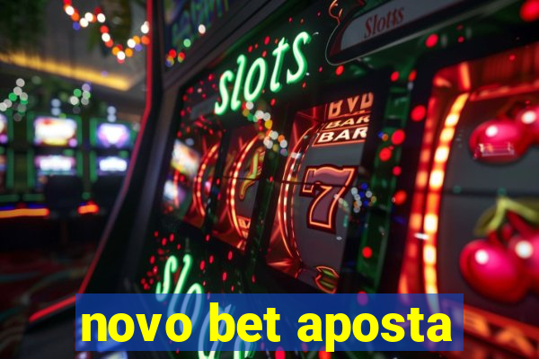 novo bet aposta