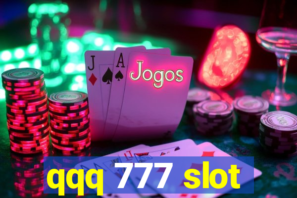 qqq 777 slot