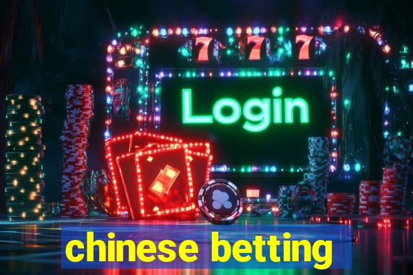 chinese betting