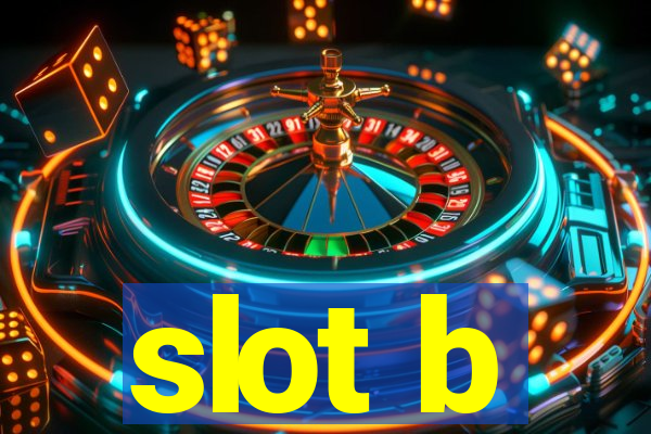 slot b