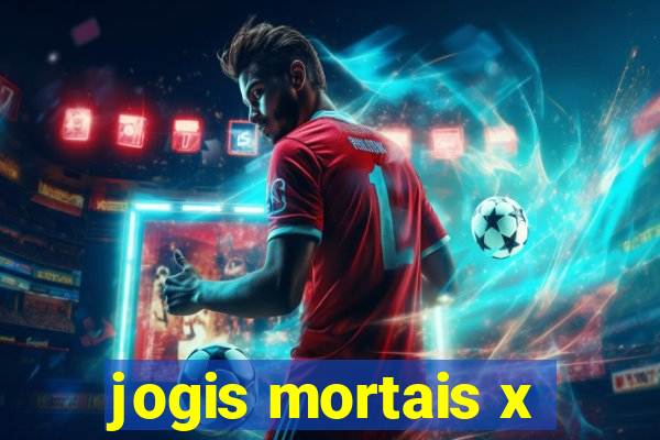 jogis mortais x