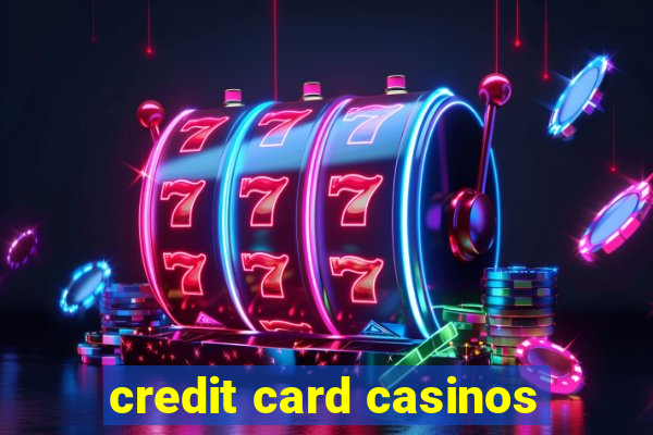 credit card casinos