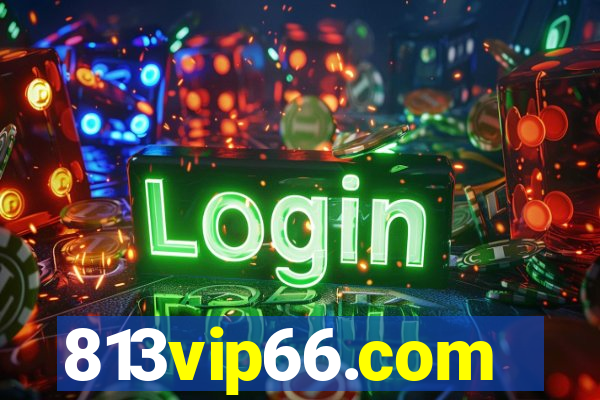 813vip66.com