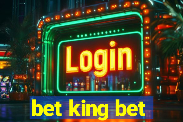 bet king bet