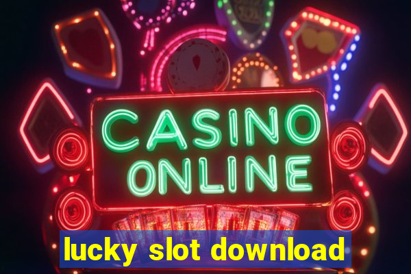 lucky slot download