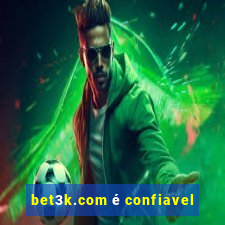 bet3k.com é confiavel