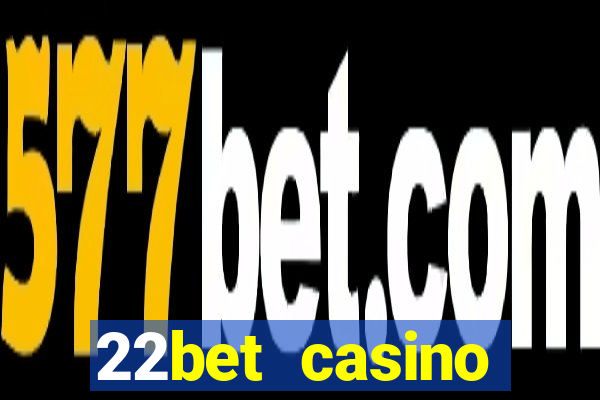 22bet casino recensione bonus