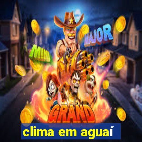 clima em aguaí