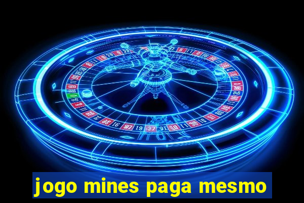 jogo mines paga mesmo