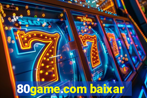 80game.com baixar