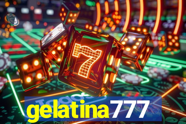 gelatina777