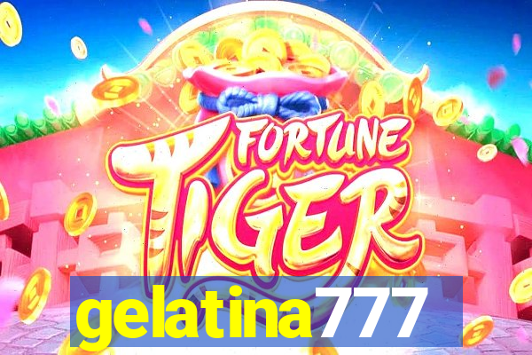 gelatina777