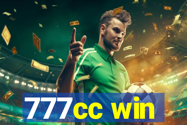 777cc win