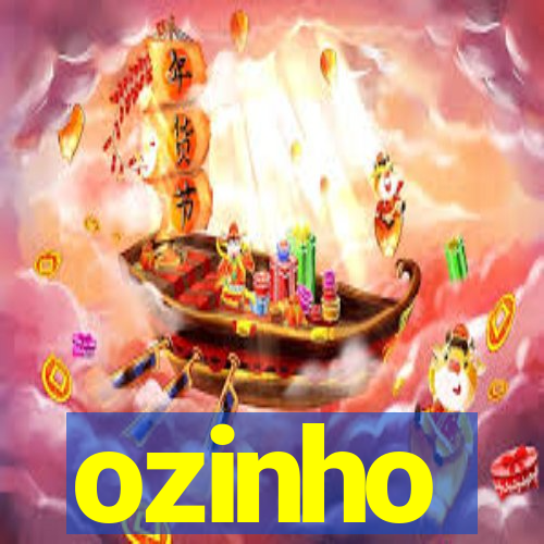 ozinho