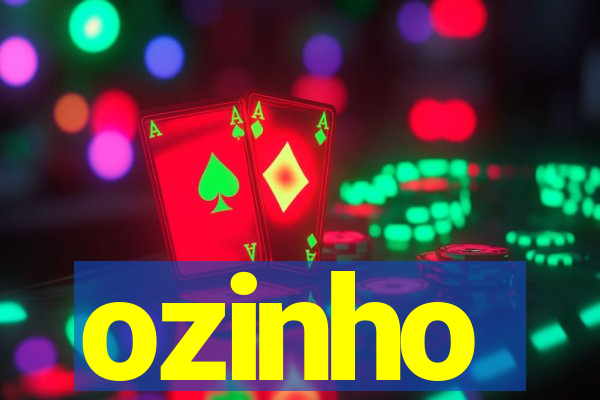 ozinho