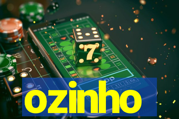 ozinho