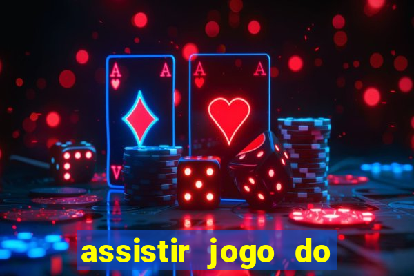 assistir jogo do flamengo globo play