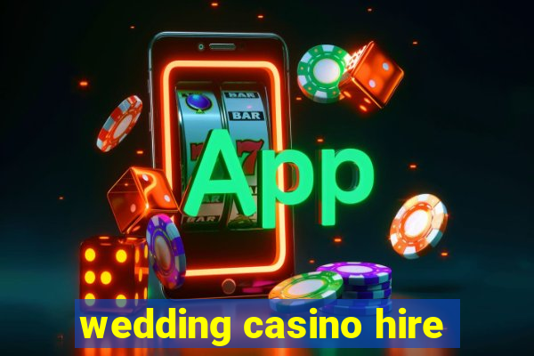 wedding casino hire