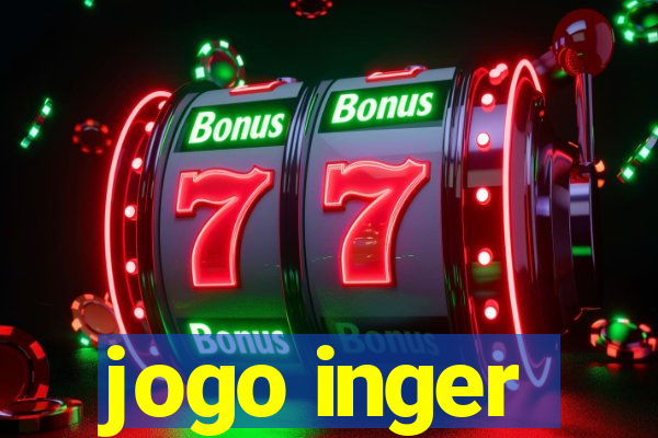 jogo inger