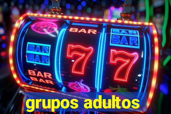 grupos adultos