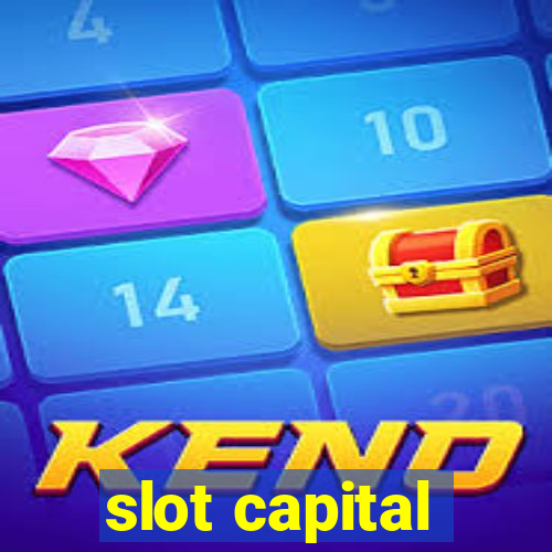 slot capital