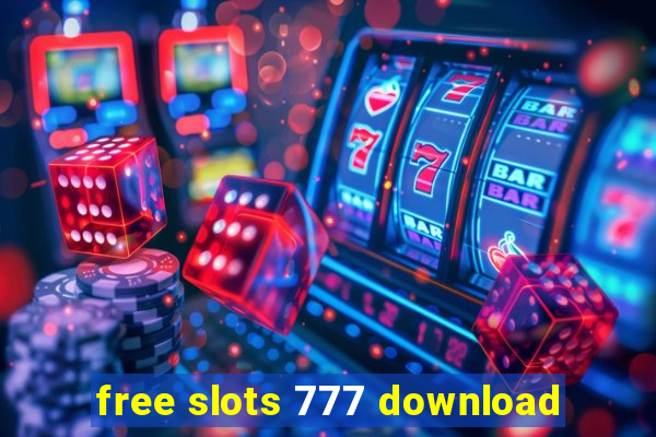 free slots 777 download