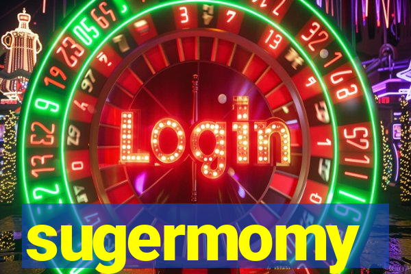 sugermomy