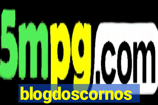 blogdoscornos