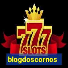 blogdoscornos