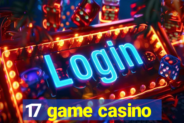 17 game casino