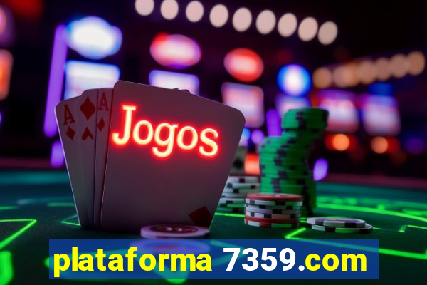 plataforma 7359.com