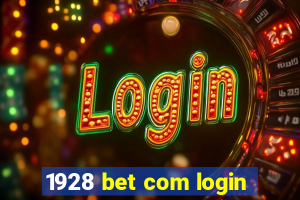 1928 bet com login