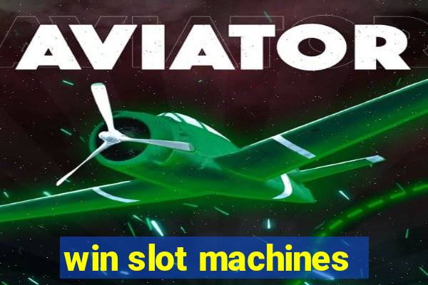 win slot machines