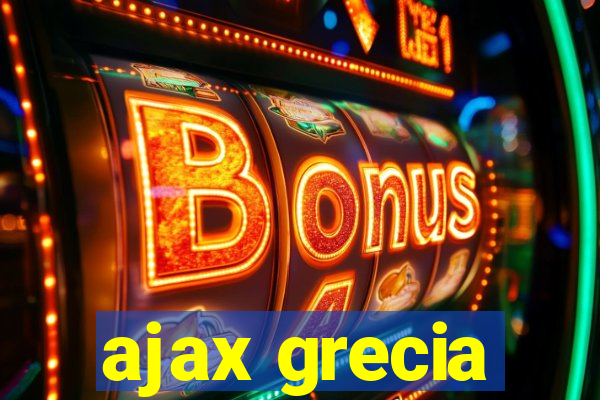 ajax grecia