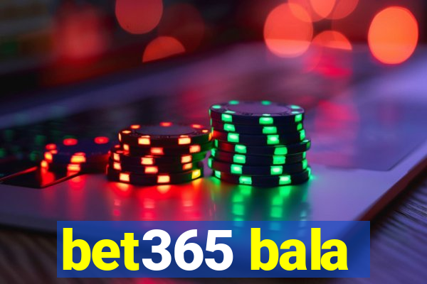 bet365 bala