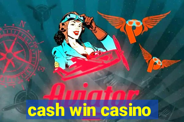 cash win casino