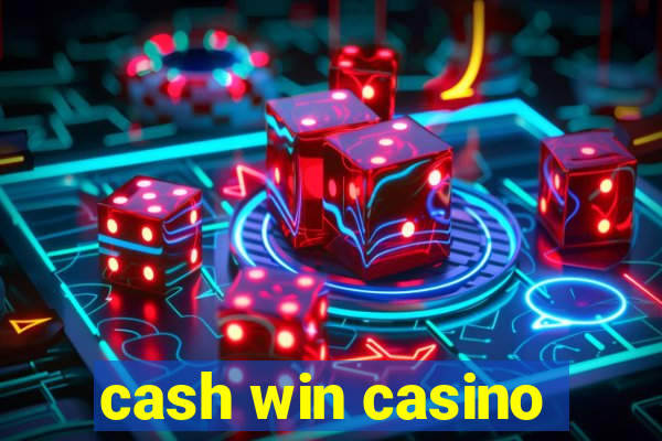 cash win casino