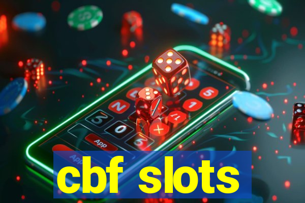 cbf slots